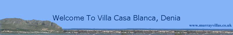 Welcome To Villa Casa Blanca, Denia